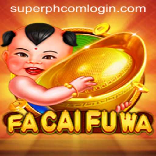 Exploring FaCaiFuWa: A New Dimension of Gaming with Superph Com Login